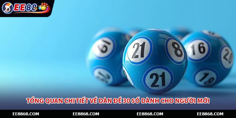 Tổng quan chi tiết về dàn đề 30 số dành cho người mới